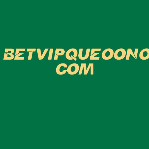 Logo da BETVIPQUEOONO